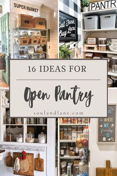 an open pantry with lots of items in it and the words, 10 ideas for open pantry