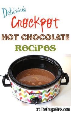 a crock pot with chocolate in it and the words delicious crockpot hot chocolate recipes