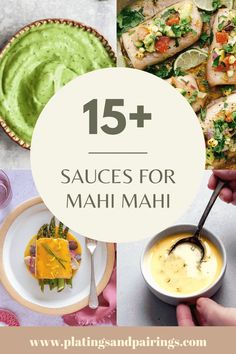 the top 15 sauces for mahi mahi with text overlay that reads, 15