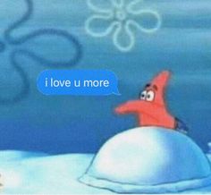 an image of a cartoon character on top of a snowball with the caption i love u more