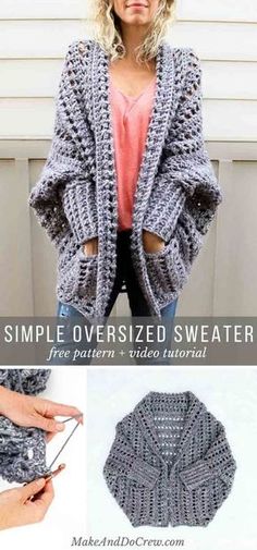 a crocheted sweater is shown with the text, simple oversize sweaters free pattern