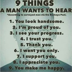 a poster with the words 9 things a man wants to hear