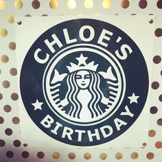 a starbucks sign with the words,'coffee's birthday '