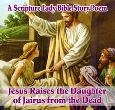 jesus raises the daughter of janius from the dead