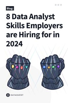 two black gloves with the words 8 data analst skills employees are hiring for in 202