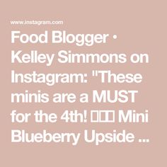 food blogger keley simmons on instagram these minis are a must for the 4th