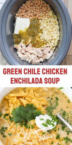 green chile chicken enchilada soup in a crock pot with the title above it