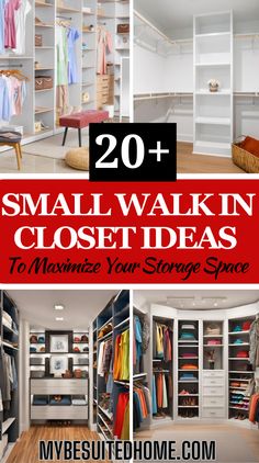 small walk in closet ideas to motivize your storage space for less than 20 minutes