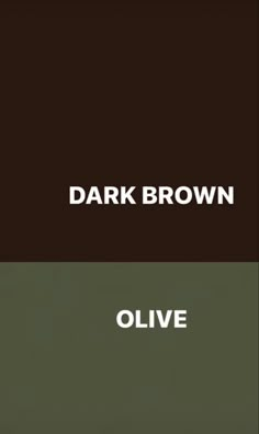 dark brown and olive green color scheme