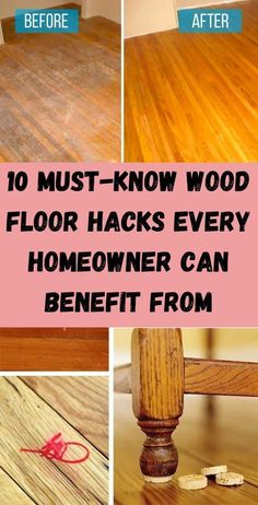 wood flooring that has been sanded down with the words 10 must - know wood floor hacks every homeowner can benefit from