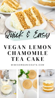 a collage of cakes and desserts with the words quick & easy vegan lemon cake