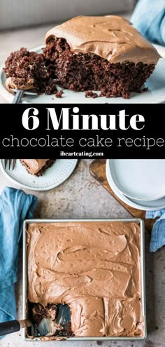 chocolate cake with frosting in a pan and the words 6 minute chocolate cake recipe