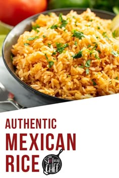 authentic mexican rice in a bowl with tomatoes and green peppers on the side text reads authentic mexican rice