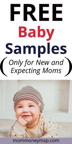 a baby smiling with the text free baby samples only for new and expecting moms