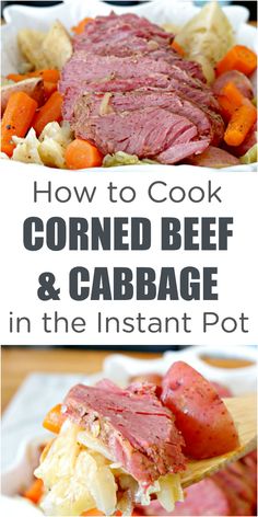 how to cook corned beef and cabbage in the instant pot with text overlay