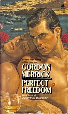 the cover to gordon merrick's perfect freedom, with an image of a man hugging