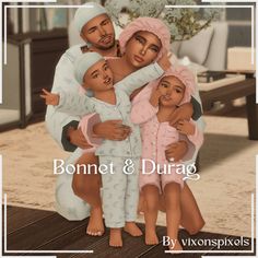 an animated image of a family posing for the camera with text that reads, bonnett & durag by vionspixols