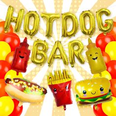 hotdogs, fries and balloons with the words hotdog bar