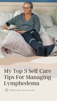 My top 3 self care tips for managing Lymphedema include rest and compression garments along with gentle exercise. Here you can see I'm resting in my compression garments. Lipedema Diet, Gentle Exercise, Mastectomy Recovery, Drainage Massage, Bed Workout, Strength Training Routine