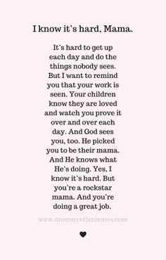 a poem that reads i know it's hard, mama