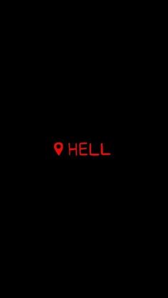 the word hell is written in red on a black background with a small heart at the bottom