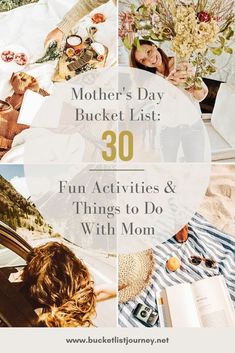 mother's day bucket list 30 fun activities and things to do with mom in the summer