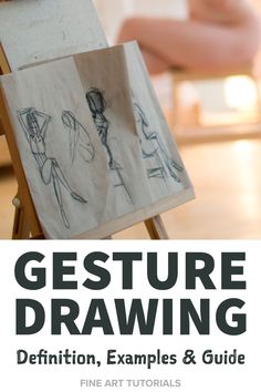 an easel with some drawings on it and the words gesture drawing written in black