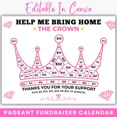 a pink and white poster with the words, help me bring home the crown thank you for