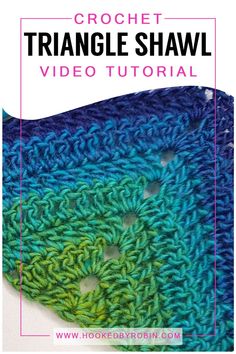 the crochet triangle shawl is shown with text overlay that reads,'crochet triangle shawl video tutor