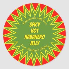 a red and yellow sticker with the words spicy hot habanero jelly on it