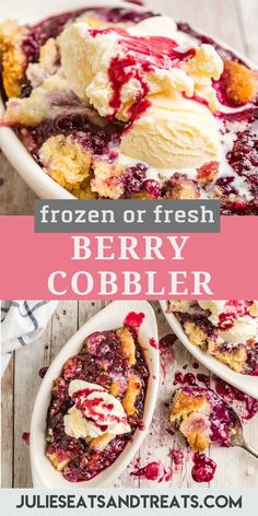 berry cobbler with ice cream and fresh berries on top