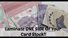 some cards and envelopes with the words laminate one side of your card stock