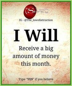 the words i will receive a big amount of money this month