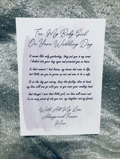 a piece of paper with writing on it that says to my big girl, our wedding day