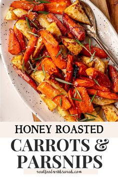 roasted carrots and parsley on a white plate with the words honey roasted carrots and parsley