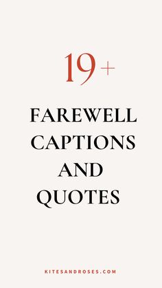 the words,'19 + farewell captions and quotes'are shown in red