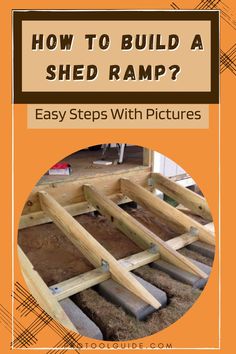 how to build a shed ramp? easy steps with pictures for beginners and homeowners