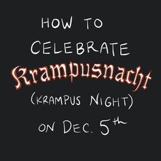 the words how to celebrate stramhusnagh cramus night on dec 5