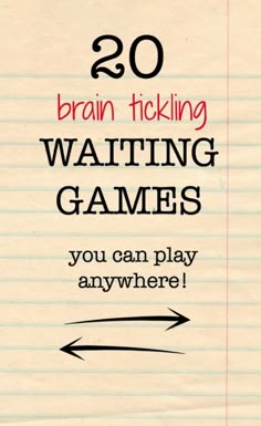 a piece of paper with the words 20 brain picking waiting games you can play anywhere