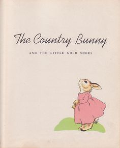 the country bunny and the little gold shoes book cover with an illustration of a rabbit in a pink dress