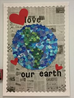 a piece of paper with the words love our earth on it