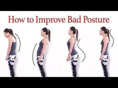 a woman standing in front of a white wall with the words how to improve bad posture