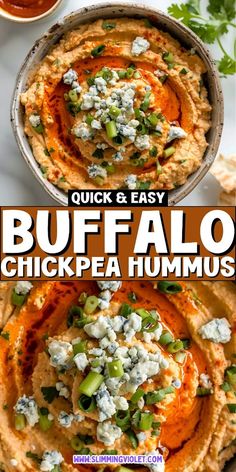 an overhead view of buffalo hummus in a bowl with the text overlay that reads quick and easy buffalo hummus