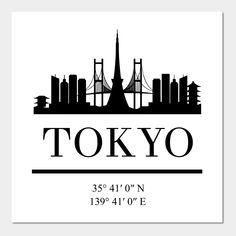 tokyo city skyline poster in black and white with the words tokyo on it's side