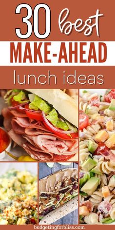 the best make - ahead lunch ideas with pictures of different types of food and vegetables