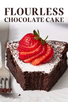 there is a piece of chocolate cake with strawberries on it and the title reads flourless chocolate cake