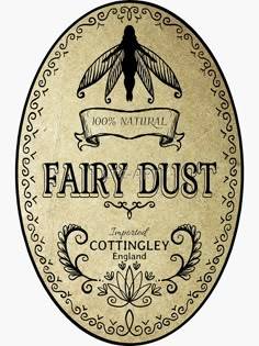 the label for fairy dust is shown in black and gold