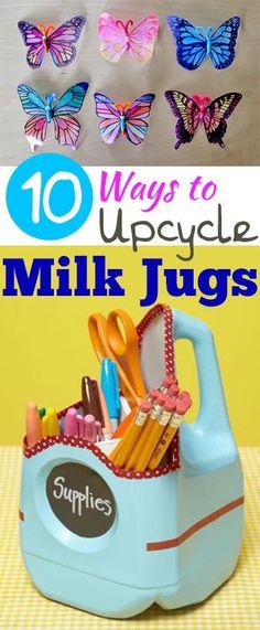 the top ten ways to upcycle milk jugs are easy and fun for kids