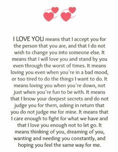 a poem with two hearts on it that says i love you means that i accept you for the person that you are, and that i do not wish to change into someone else