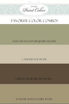 four shades of brown, beige and green with the words paint colors favorite color combos